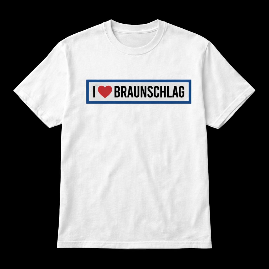 I ❤️ Braunschlag – T-Shirt (Unisex)